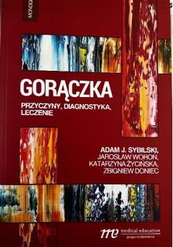 Gorączka  przyczyny, diagnostyka, leczenie