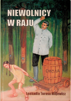 Niewolnicy w raju