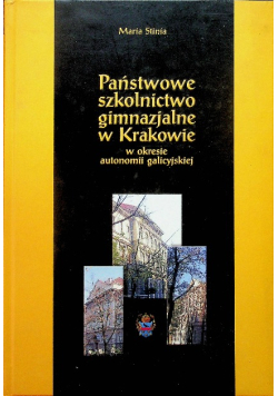 Państwowe szkolnictwo gimnazjalne w Krakowie