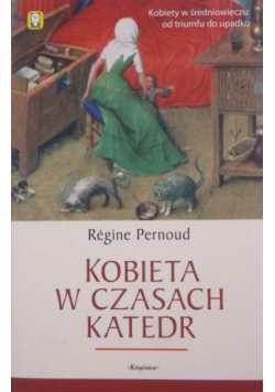 Kobieta w czasach katedr