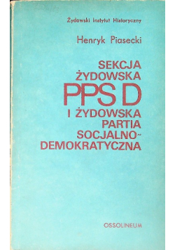 Sekcja Żydowska PPSD i Żydowska Partia Socjalno Demokratyczna