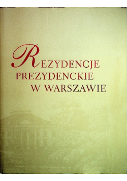 Rezydencje prezydenckie w warszawie