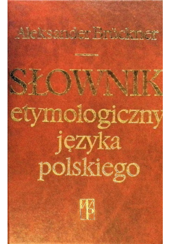 Słownik etymologiczny języka polskiego