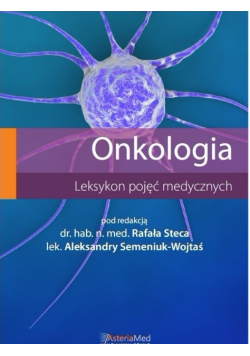 Onkologia Leksykon pojęć medycznych