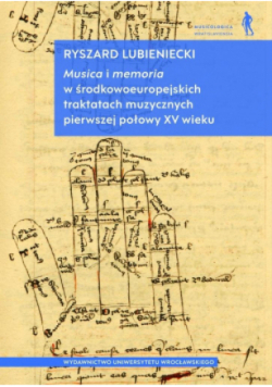 Musica i memoria w środkowoeuropejskich traktatach