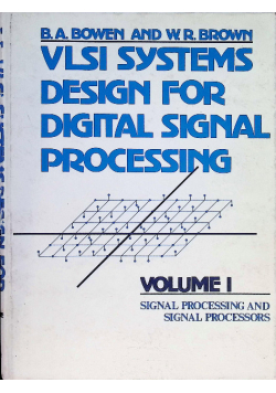Bowen vlsi systems design for digital signal processing Volume 1