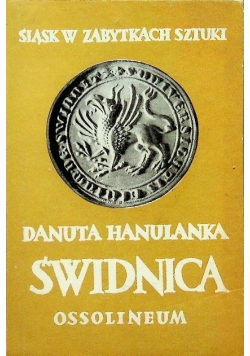 Śląsk w zabytkach szytuki Świdnica