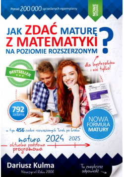 Jak zdać maturę z matematyki 2023 Repetytorium poziom Rozszerzony