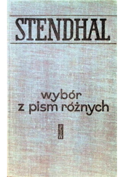 Stendhal wybór z pism różnych