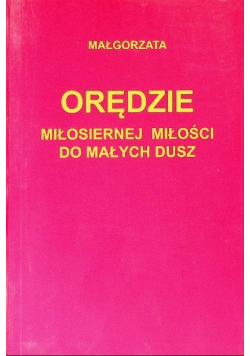 Orędzie miłosiernej miłości do małych dusz