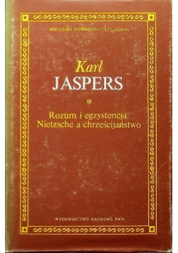 Rozum i egzystencja nietzsche a chrześcijaństwo