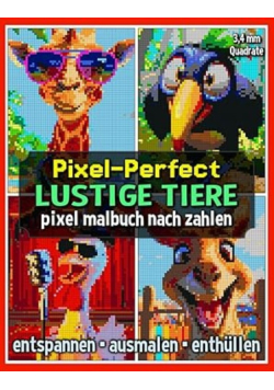 Pixel-Perfect Lustige Tiere Pixel Malbuch nach Zahlen