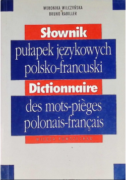 Słownik pułapek językowych polsko francuski