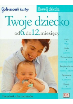 Twoje dziecko od 6. do 12. miesiąca