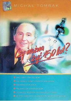 Czy można żyć 150 lat