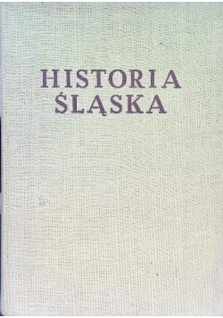Historia Śląska Tom 1 Część 3