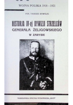 Historja IV-ej dywizji strzelców Generała Żeligowskiego w zarysie