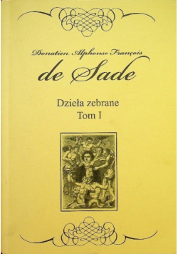 De Sade Dzieła zebrane Tom 1