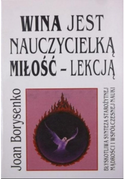Wina jest nauczycielką miłość -Lekcją