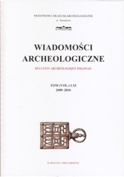 Wiadomości archeologiczne Tom LXI