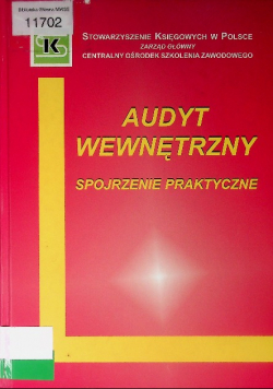 Audyt wewnętrzny spojrzenie praktyczne