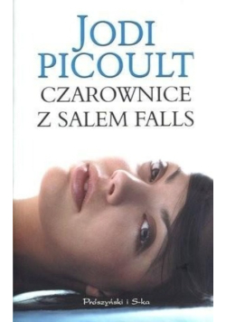 Czarownice z Salem Falls - Jodi Picoult