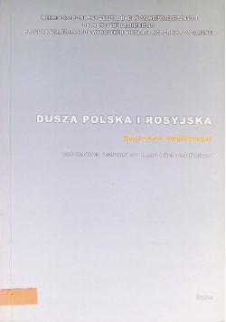 Dusza polska i rosyjska spojrzenie współczesne