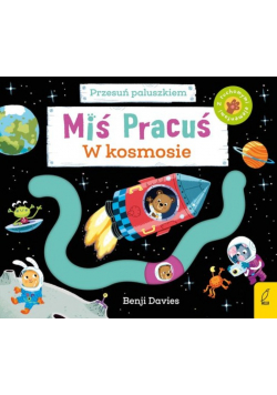 Miś Pracuś Przesuń paluszkiem W kosmosie