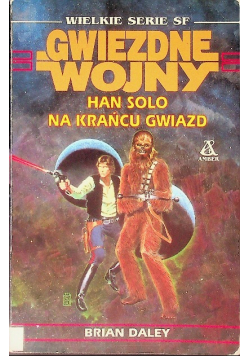 Gwiezdne wojny Han Solo na krańcu gwiazd