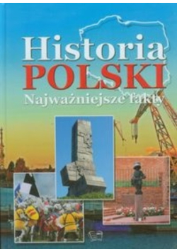 Historia Polski Najważniejsze fakty