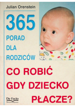 Co robić gdy dziecko płacze?