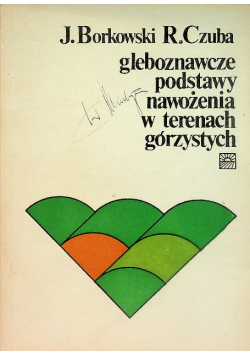 Gleboznawcze podstawy nawożenia w terenach górzystych