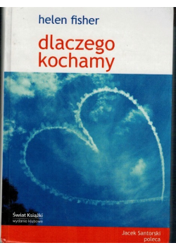 Dlaczego kochamy