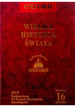 Oxford Wielka Historia Świata Tom 16