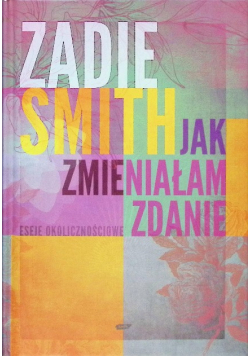 Jak zmieniałam zdanie
