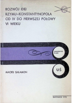 Rozwój idei Rzymu Konstantynopola od IV do pierwszej połowy VI wieku