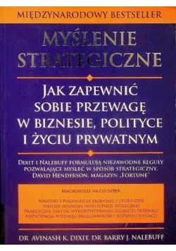 Myślenie strategiczne Jak zapewnić sobie przewagę w biznesie, polityce i życiu prywatnym