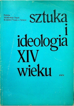 Sztuka i ideologia XIV wieku