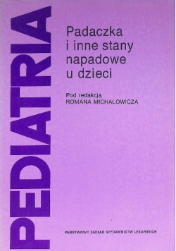 Pediatria Padaczka i inne stany napadowe u dzieci