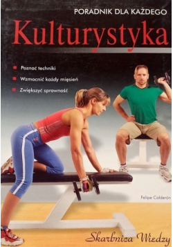Kulturystyka Poradnik dla każdego