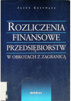 Rozliczenia finansowe przedsiębiorstw w obrotach z zagranicą