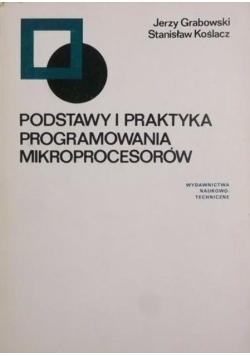 Podstawy i praktyka programowania mikroprocesorów