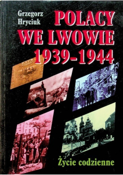 Polacy we Lwowie 1939 - 1944