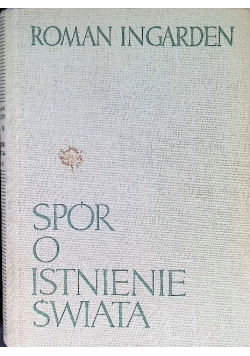 Spór o istnienie świata Tom II