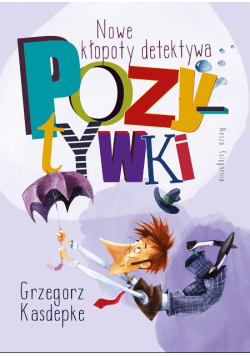 Nowe kłopoty detektywa Pozytywki