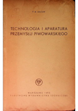 Technologia i aparatura przemysłu piwowarskiego