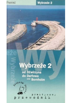 Wybrzeże Część 2 od Dźwirzyna do Darłowa oraz Bornholm