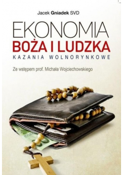 Ekonomia Boża i ludzka Kazania wolnorynkowe