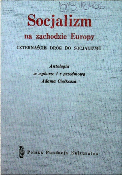 Socjalizm na zachodzie Europy Czternaście dróg socjalizmu