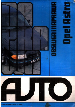 Opel Astra Obsługa i naprawa